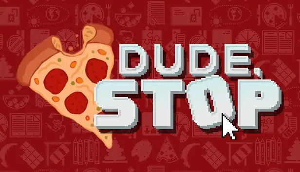 Dude, Stop — Puzzle